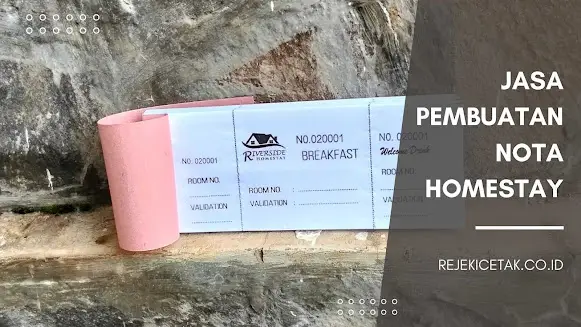 Riverside Homestay Bondowoso: Percayakan Pembuatan Nota kepada Rejeki Cetak