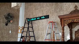 Proses Pemasangan Running Text di Masjid Proses Pemasangan Running Text di Masjid
