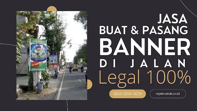 Bingung Mau Pasang Banner Promosi di Jalan? Ini Solusi Cerdas Tanpa Ribet!
