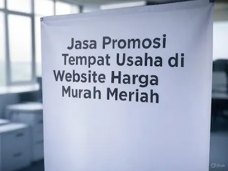 ✨ Jasa Pasang Usaha di Website & Google Maps – Hanya Rp5.000/Bulan, Tayang Selamanya!