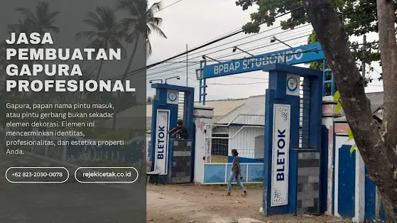 Jasa Pembuatan Gapura & Papan Nama Pintu Masuk Profesional di Jember