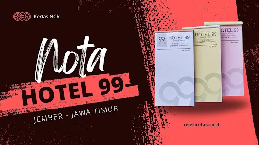 Hotel 99 Jember Jawa Timur Percayakan pembuatan nota pada Rejeki Cetak