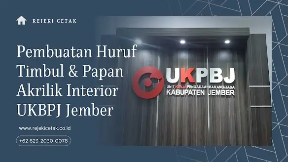 Portofolio : Pembuatan Huruf Timbul & Papan Akrilik Interior UKBPJ Jember