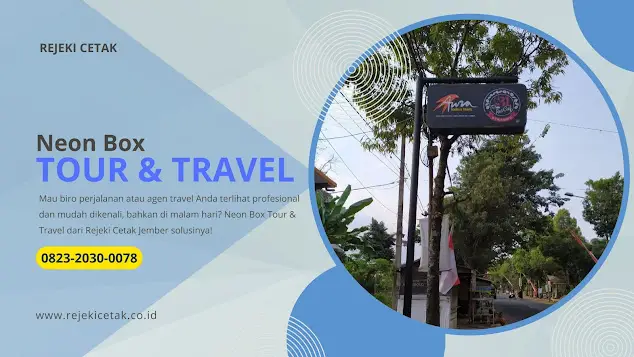 ✨ Rejeki Cetak Jember: Spesialis Neon Box Tour & Travel untuk Branding 24 Jam yang Memukau!