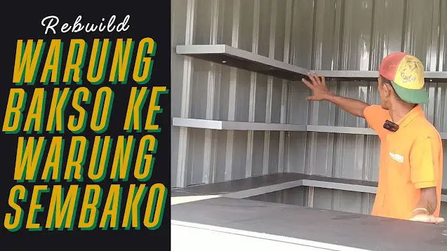 🛒 Transformasi Rombong Bakso Jadi Warung Sembako Modern